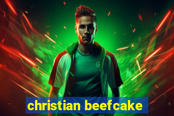 christian beefcake